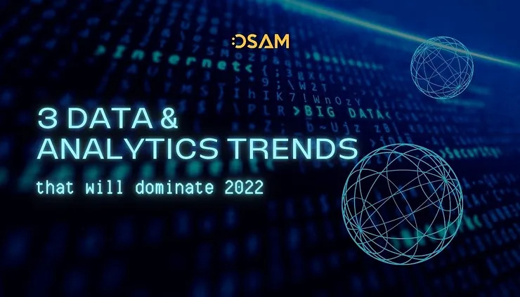 3 xu hướng dữ liệu và phân tích sẽ dẫn đầu năm 2022