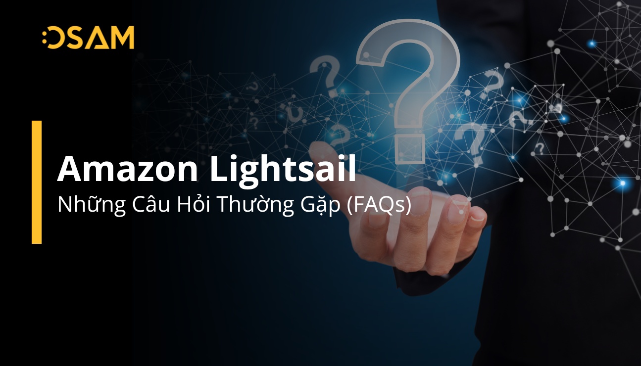 những câu hỏi thường gặp về amazon lightsail