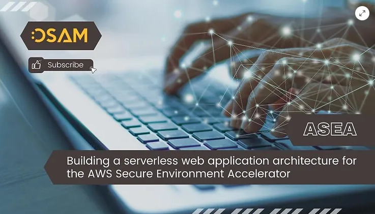 Xây dựng kiến ​​trúc ứng dụng web không máy chủ cho AWS Secure Environment Accelerator (ASEA)