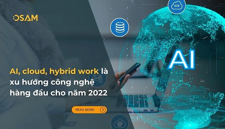 AI, cloud, hybrid work là xu hướng công nghệ hàng đầu cho năm 2022 theo Gartner