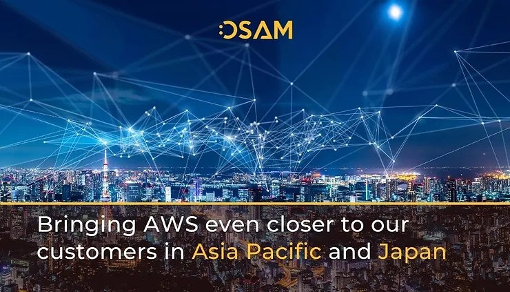 AWS thông báo mở rộng gần hơn tới khách hàng ở Châu Á Thái Bình Dương và Nhật Bản