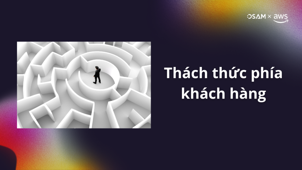 Thách thức phía khách hàng