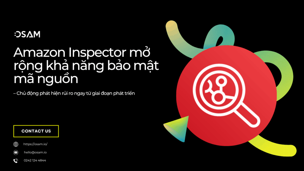 Amazon Inspector mở rộng khả năng bảo mật mã nguồn