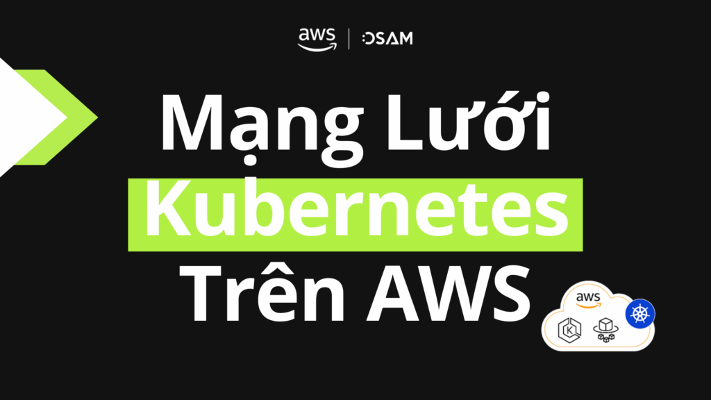 Mạng lưới Kubernetes trên AWS