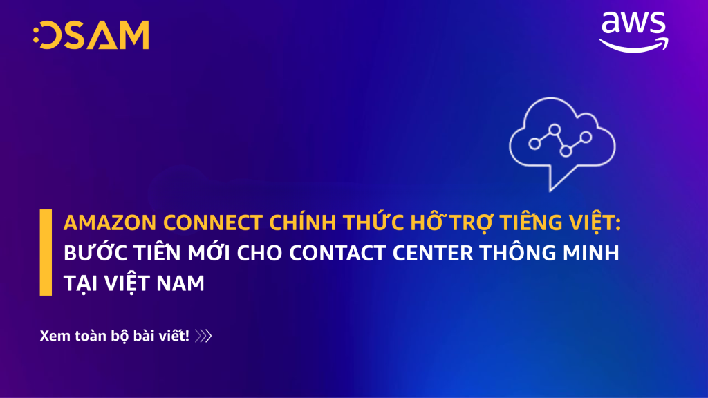 amazon-connect-chinh-thuc-ho-tro-tieng-viet