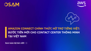 amazon-connect-chinh-thuc-ho-tro-tieng-viet