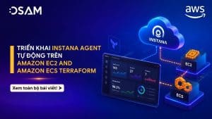 Triển khai Instana Agent tự động trên Amazon EC2 and Amazon ECS Terraform